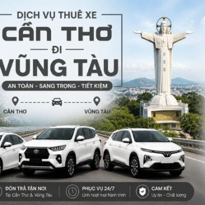 Thuê Xe Cần Thơ Đi Vũng Tàu